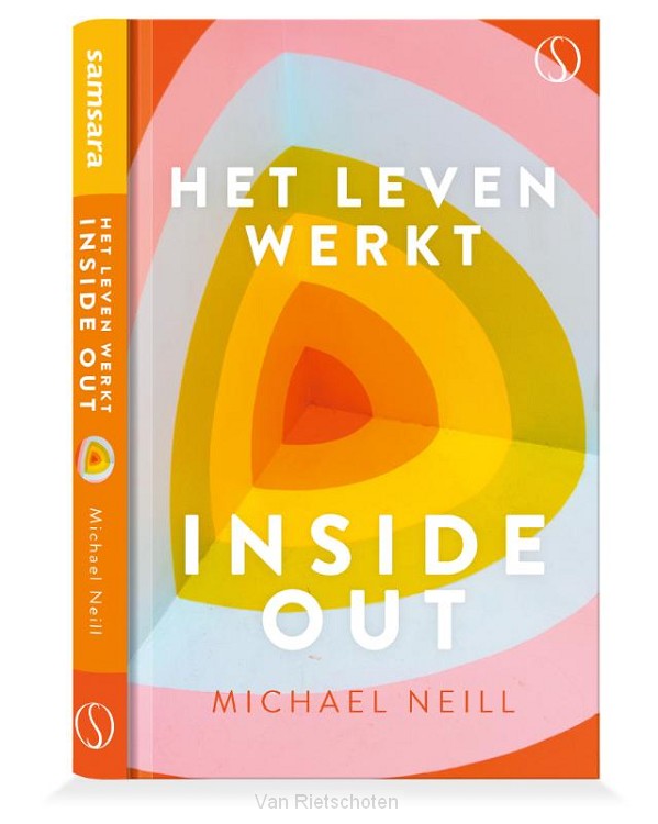 Het leven werkt inside-out