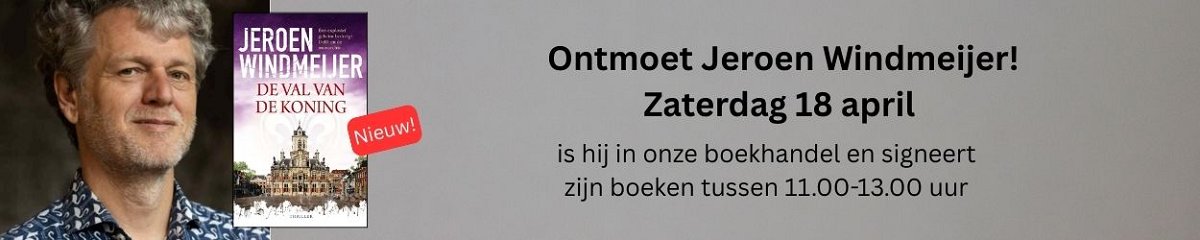 Jeroen Windmeijer komt 18 april in onze boekhandel