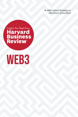 Web3: The Insights You Need from Harvard Business Review
