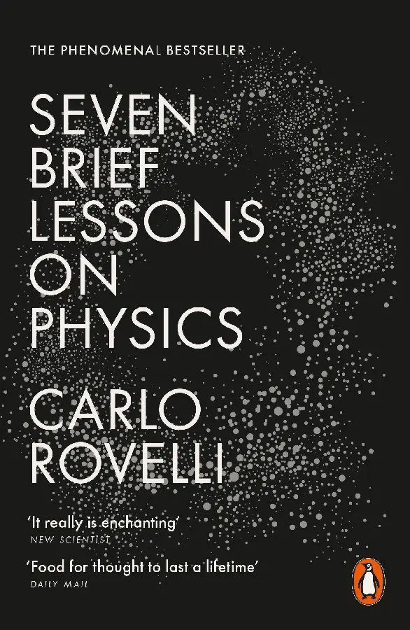 Seven Brief Lessons on Physics