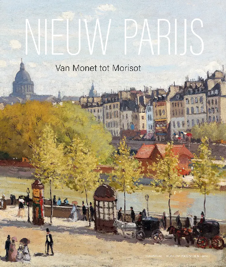 Nieuw Parijs - Van Monet tot Morisot