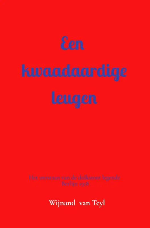 Een kwaadaardige leugen