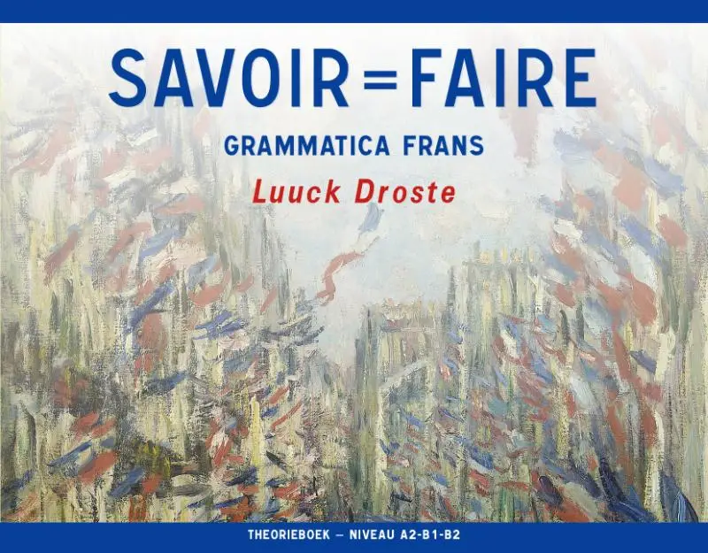 niveau A2-B1-B2 / Savoir=Faire / Theorieboek
