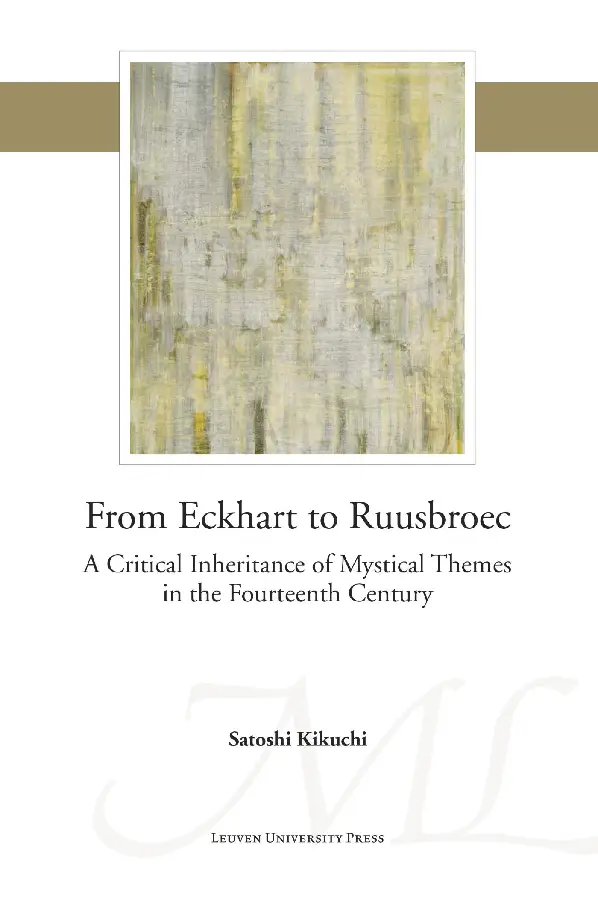 From Eckhart to Ruusbroec