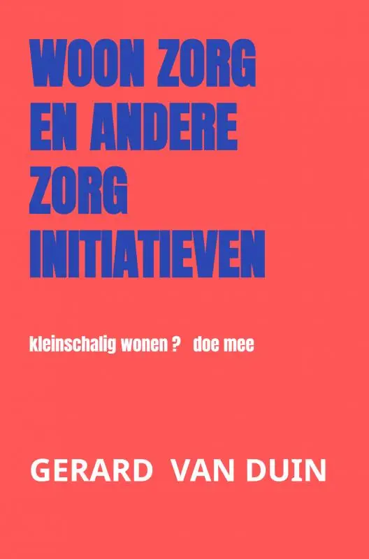 woon zorg en andere zorg initiatieven