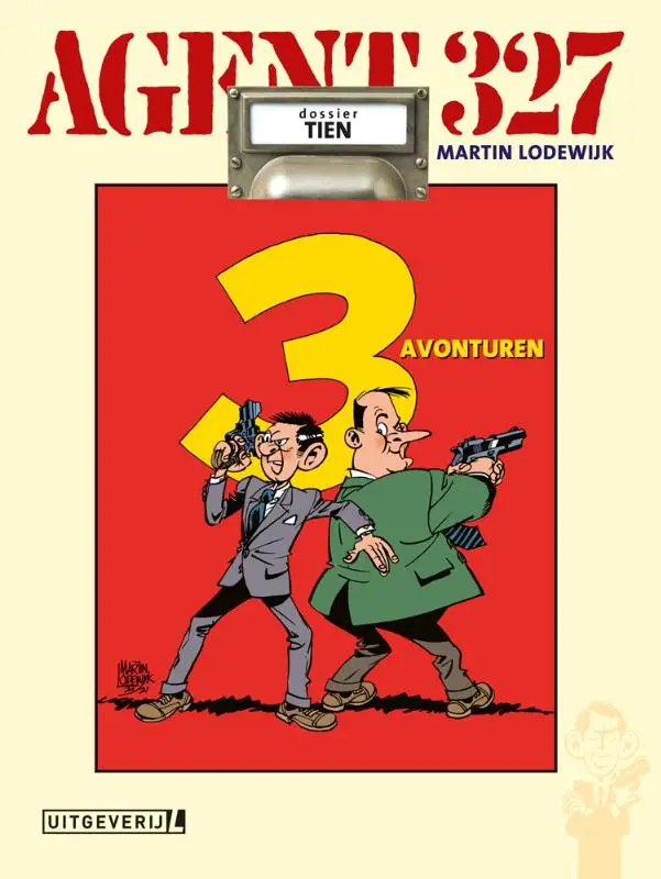 Agent 327 Dossier 10 Drie avonturen