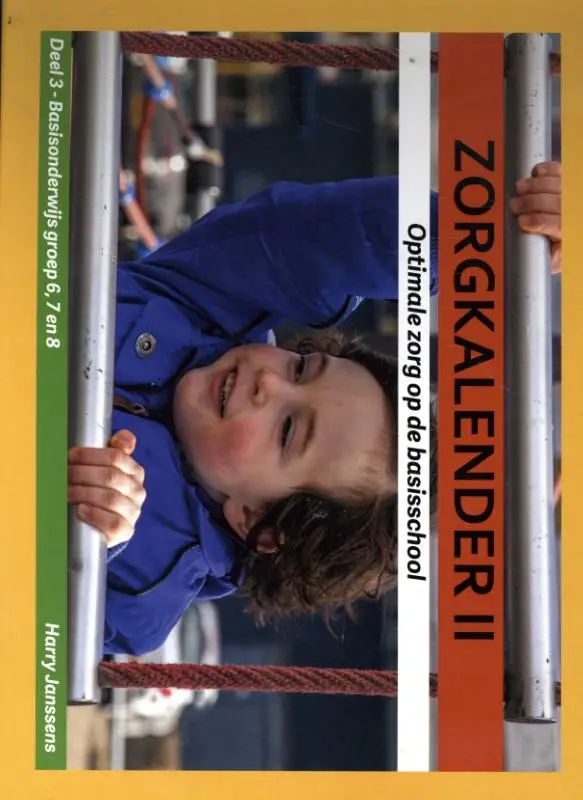 Zorgkalender II / Deel 3 Basisonderwijs Groep 6, 7 en 8