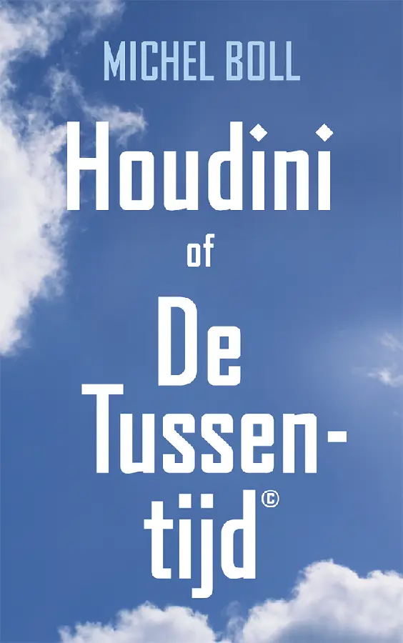 Houdini of De Tussentijd