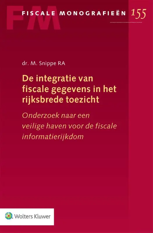 De integratie van fiscale gegevens in het rijksbrede toezicht