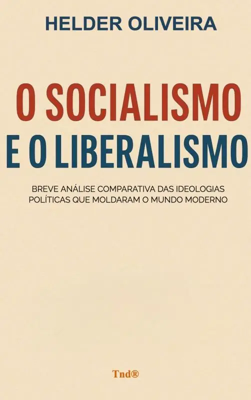 SOCIALISMO E O LIBERALISMO