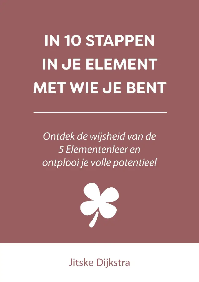 In 10 stappen in je element met wie je bent