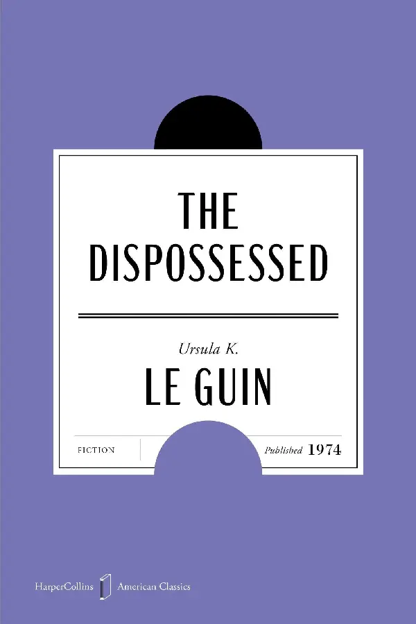 The Dispossessed American Classics Edition