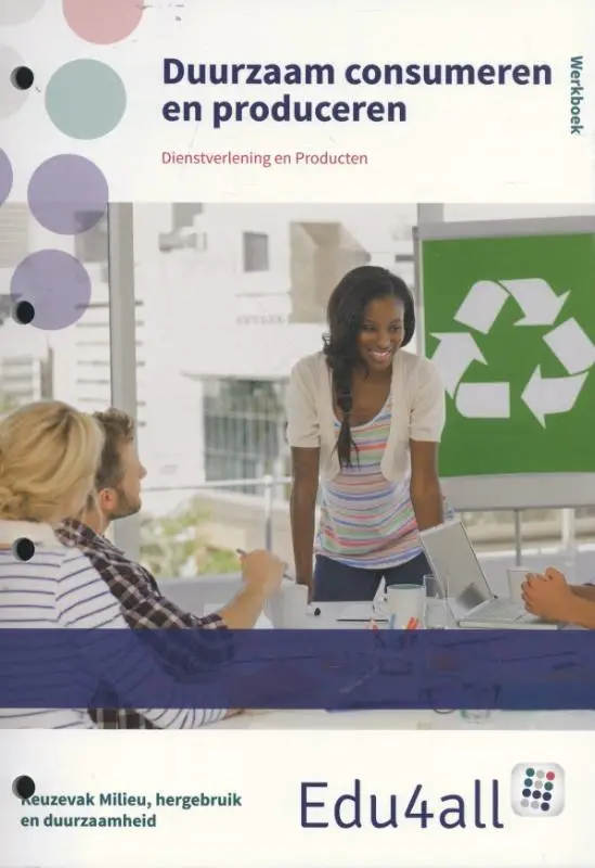 Keuzevak milieu, hergebruik en duurzaamheid / Duurzaam consumeren / Werkboek