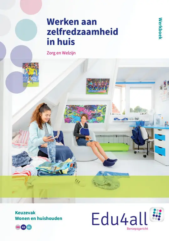 zorg en welzijn / Werken aan zelfredzaamheid in huis / Werkboek