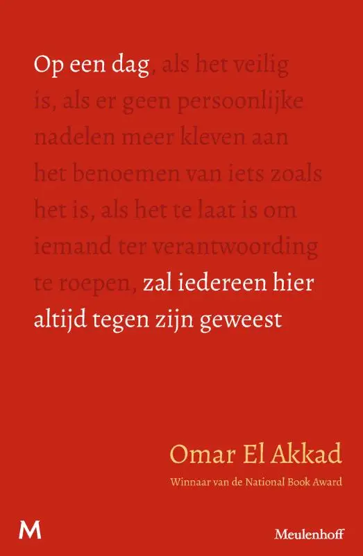 Op een dag zal iedereen hier altijd tegen zijn geweest