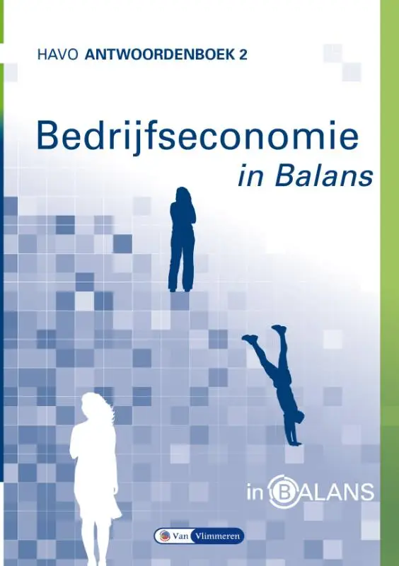 2 havo / Bedrijfseconomie in Balans / antwoordenboek
