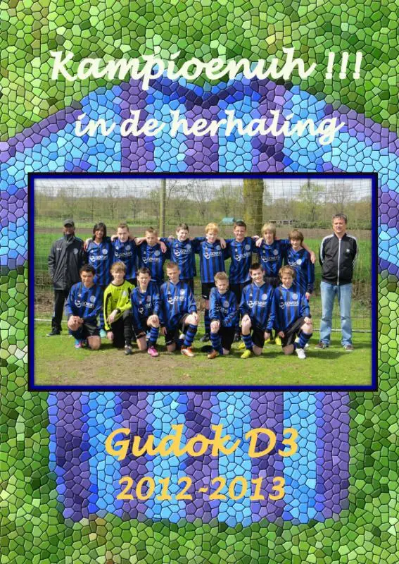 Gudok D3 2012-2013 Kampioenuh!!! in de herhaling