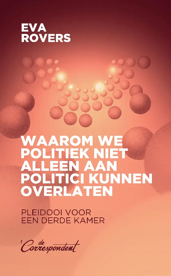Waarom we politiek niet alleen aan politici kunnen overlaten