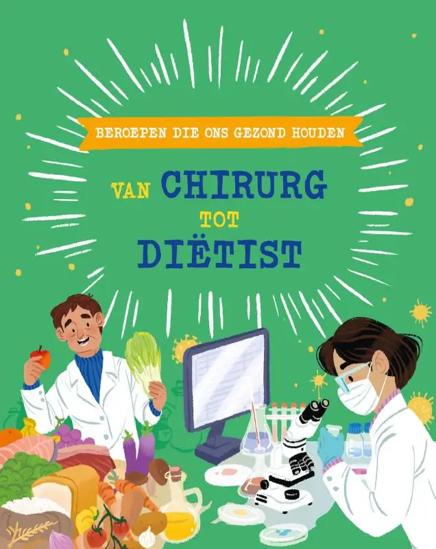 Beroepen die ons gezond houden: van chirurg tot diëtist