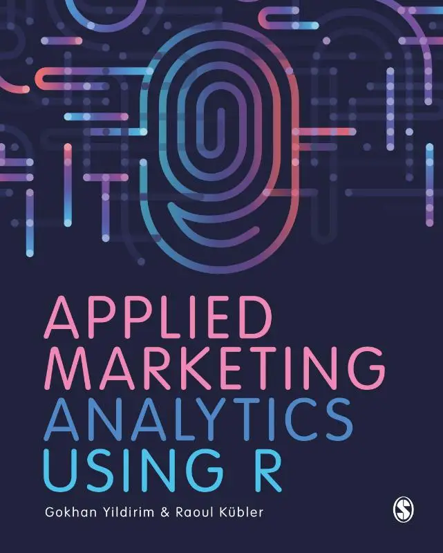 Applied Marketing Analytics Using R