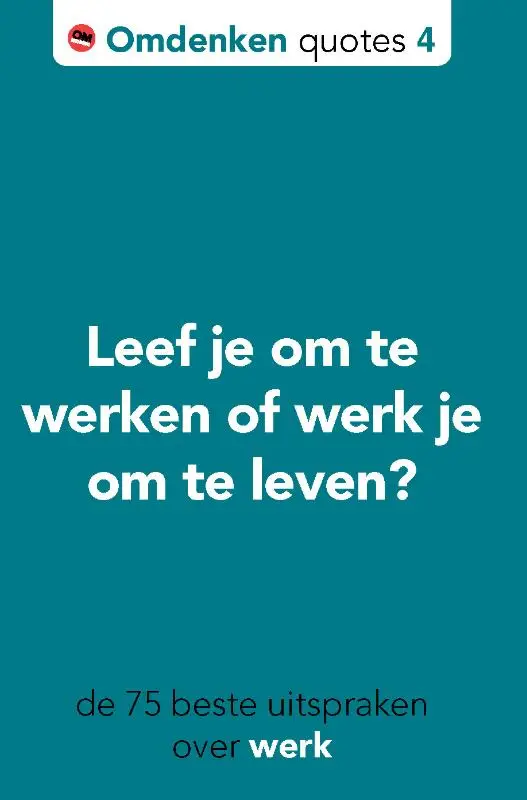 De 75 beste uitspraken over omdenken op het werk