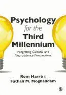 Psychology for the Third Millennium: Integrating Cultural and Neuroscience Perspectives