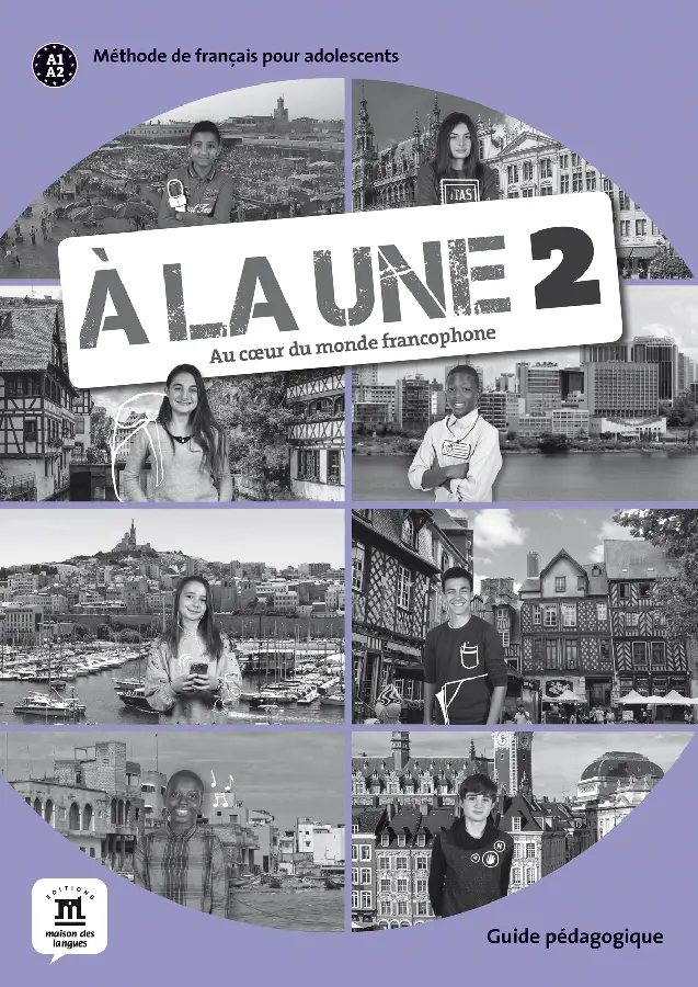 A1-A2 / À la une 2 - Guide pégadogique / Guide pédagogique