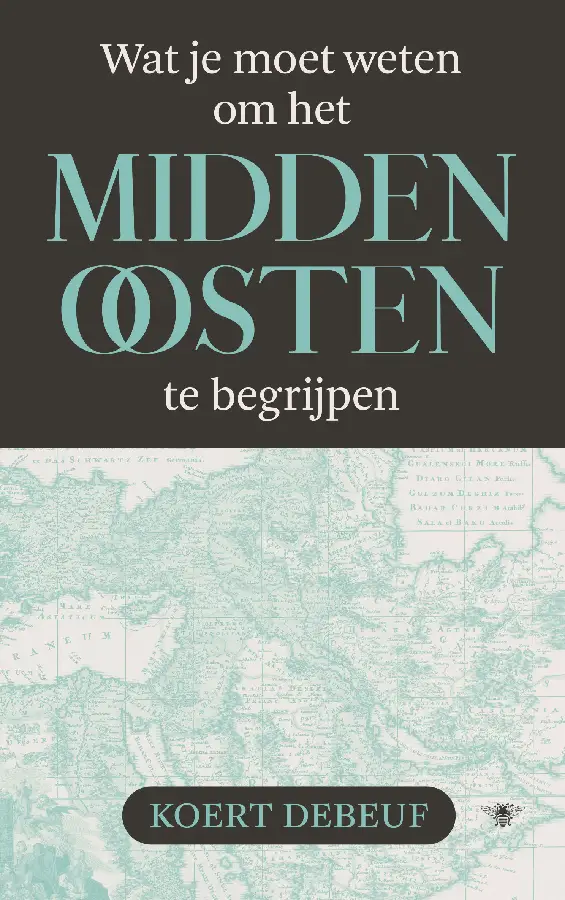 Wat je moet weten om het Midden-Oosten te begrijpen