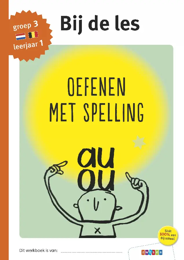 Oefenen met spelling / groep 3 - leerjaar 1