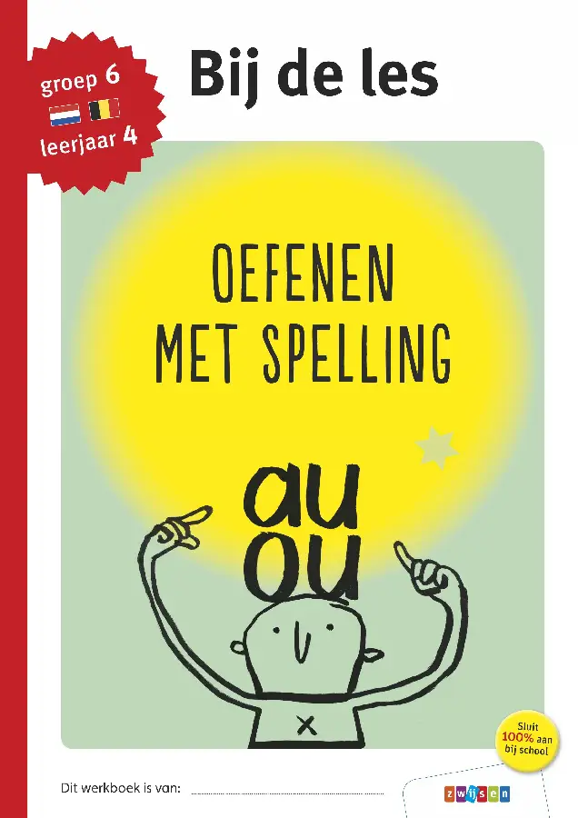 Oefenen met spelling / groep 6 - leerjaar 4