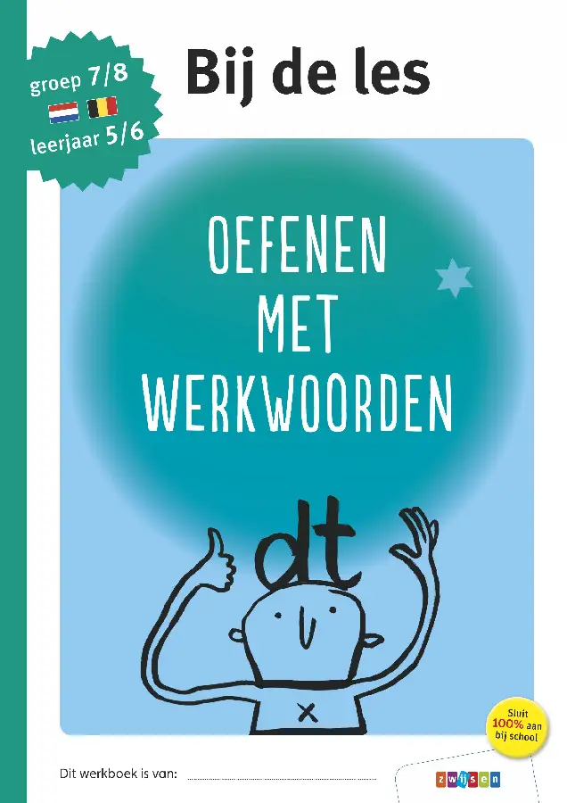 Oefenen met werkwoorden / groep 8 - leerjaar 6