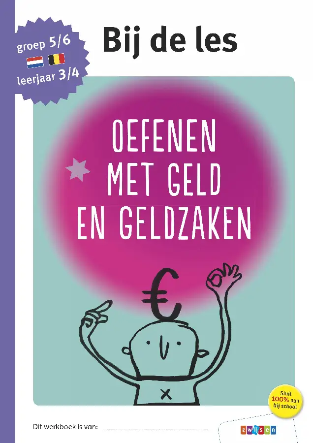 Oefenen met geld en geldzaken / groep 5/6 - leerjaar 3/4