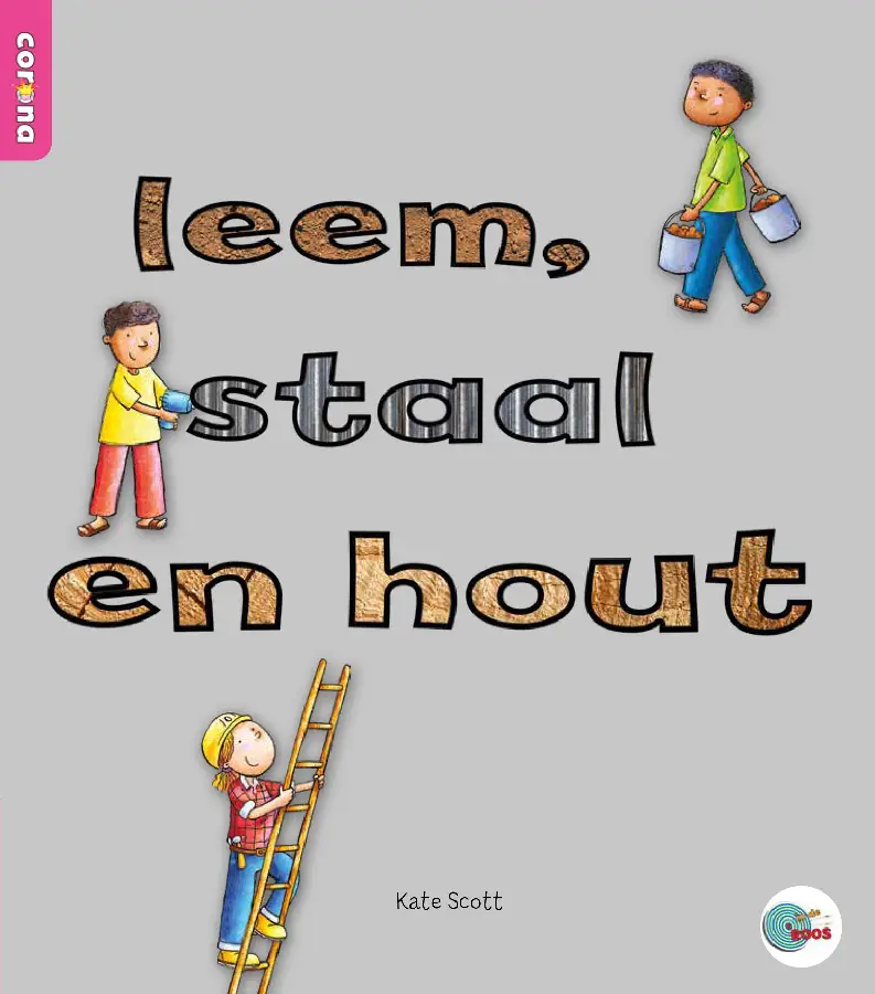 Leem, staal, hout