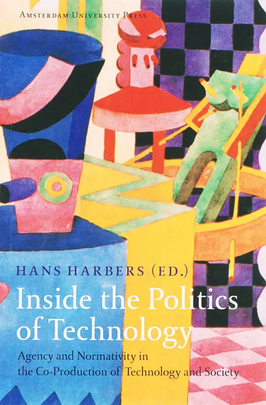 Inside the Politics of Technology