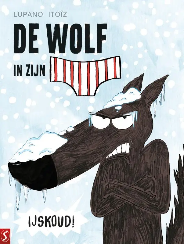 De wolf in zijn onderbroek 02: IJskoud!