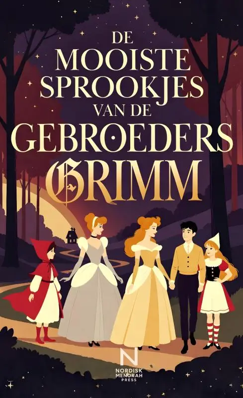 De Mooiste Sprookjes van de Gebroeders Grimm