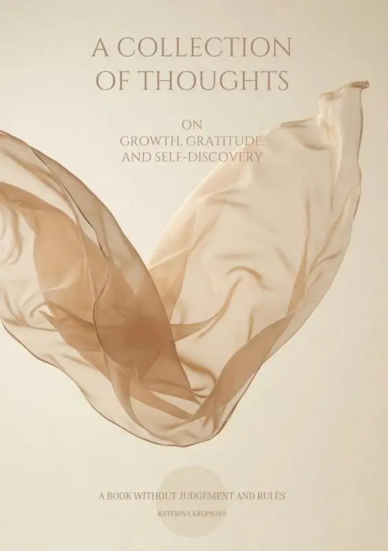 A COLLECTION OF THOUGHTS ON GROWTH, GRATITUDE, AND SELF-DISCOVERY