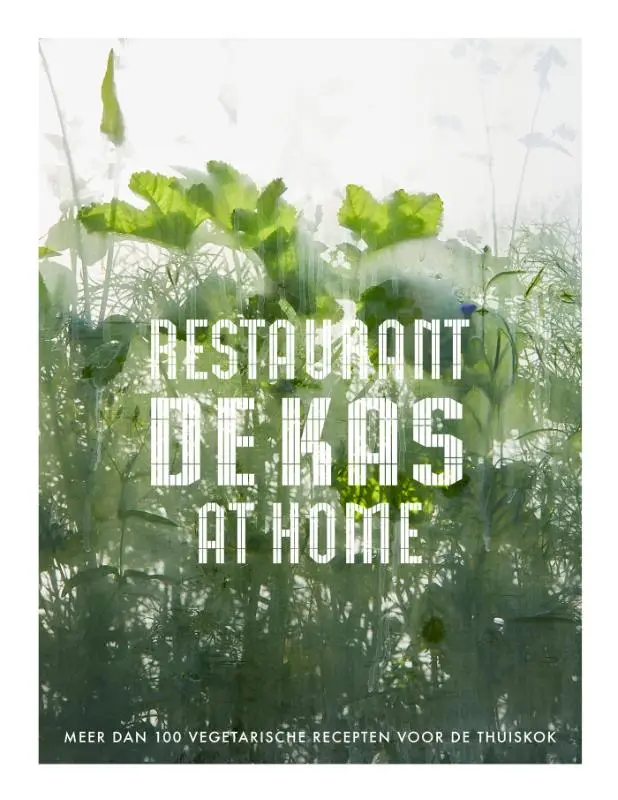 Restaurant De Kas at Home