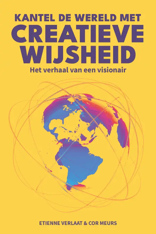 Kantel de Wereld met Creatieve Wijsheid