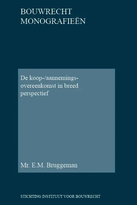 De koop-/aannemingsovereenkomst in breed perspectief