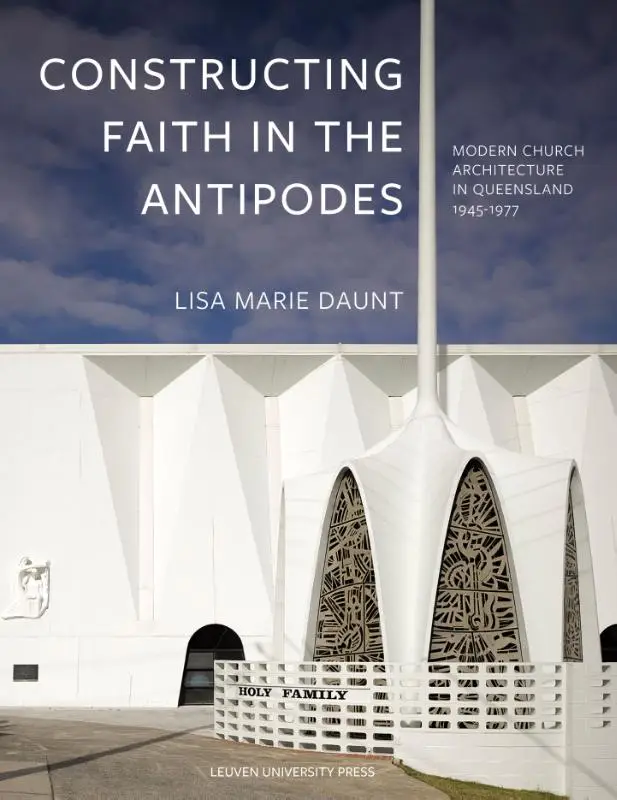 Constructing Faith in the Antipodes