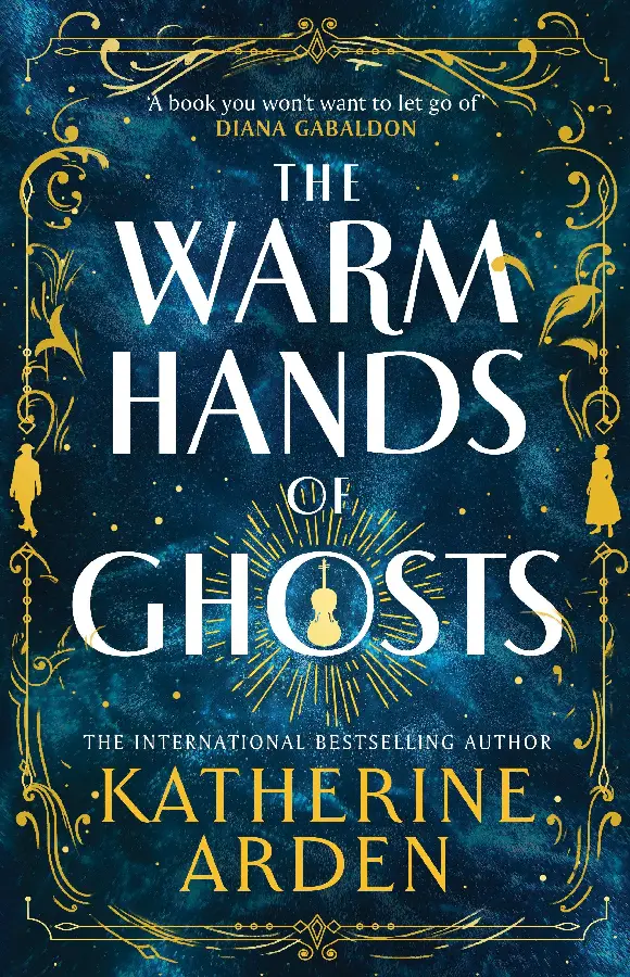 The Warm Hands of Ghosts