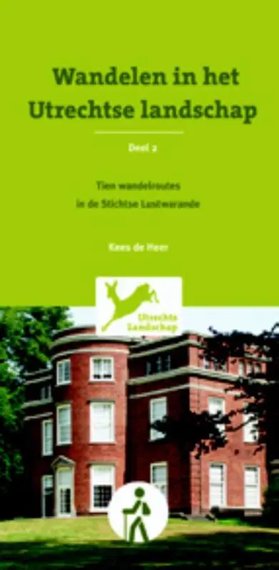 Wandelen in het Utrechtse landschap / 2 10 wandelroutes in de Stichtse Lustwarande