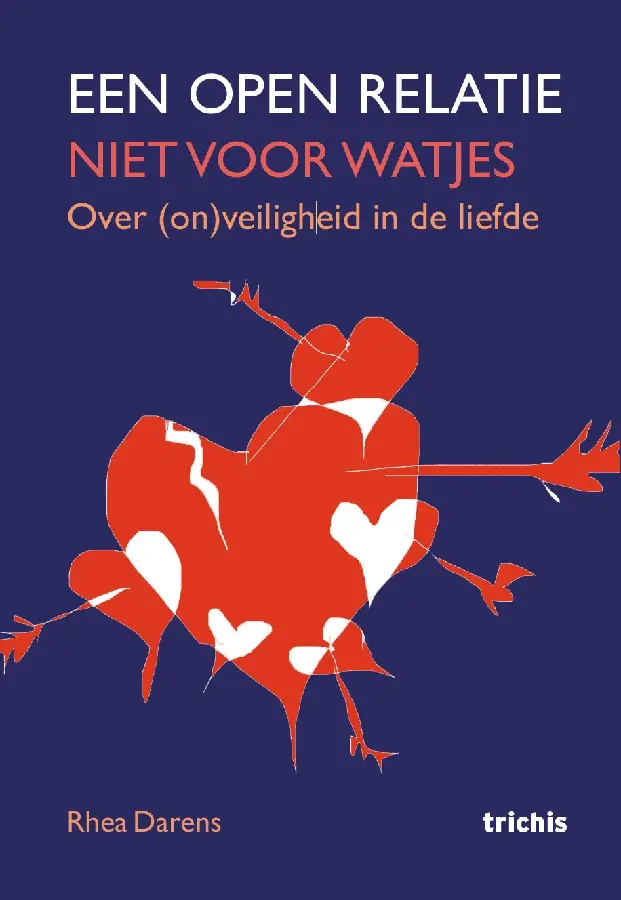 Een open relatie: niet voor watjes