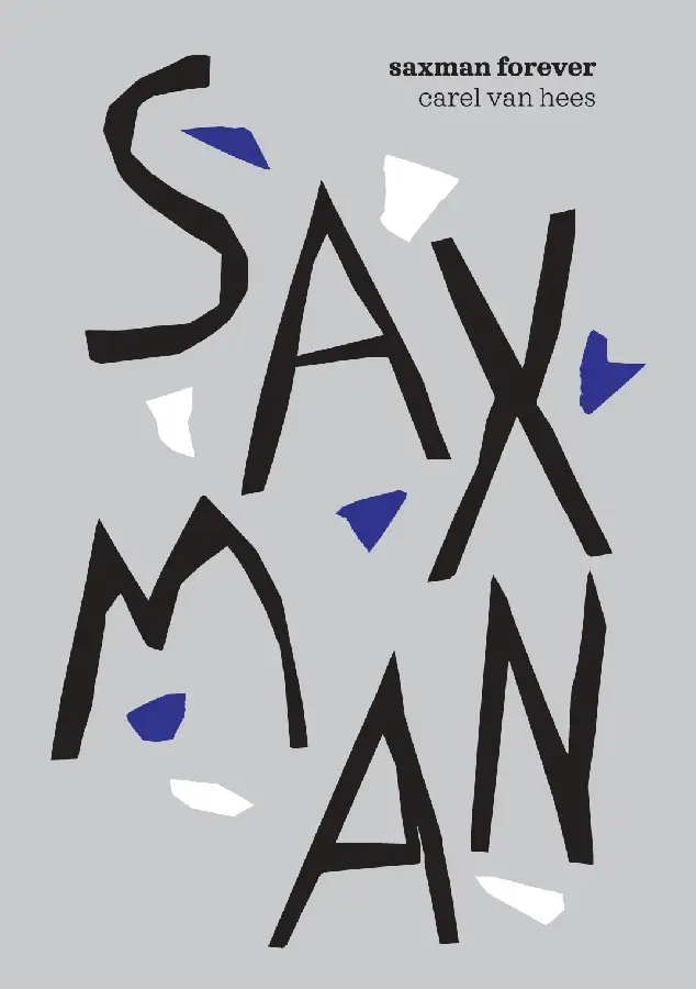 Saxman Forever