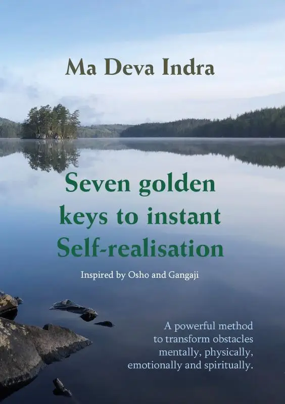 Seven golden keys to instant Self-realisation