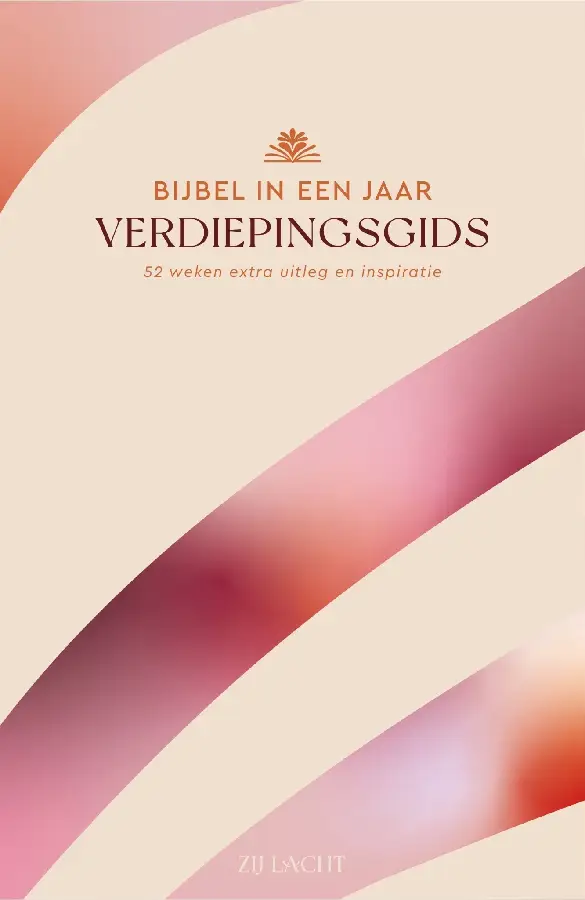 Zij Lacht Bijbel in een jaar Verdiepingsgids