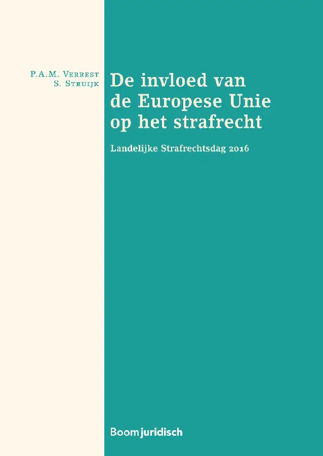 De invloed van de Europese Unie op het strafrecht