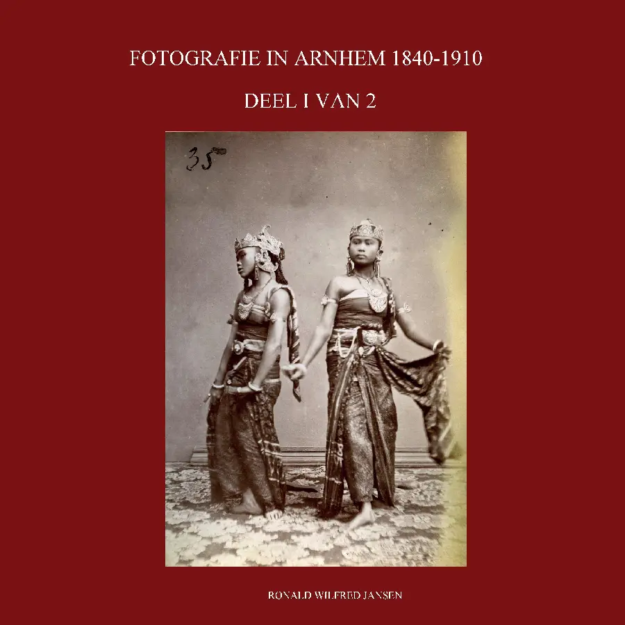 FOTOGRAFIE IN ARNHEM 1840-1910