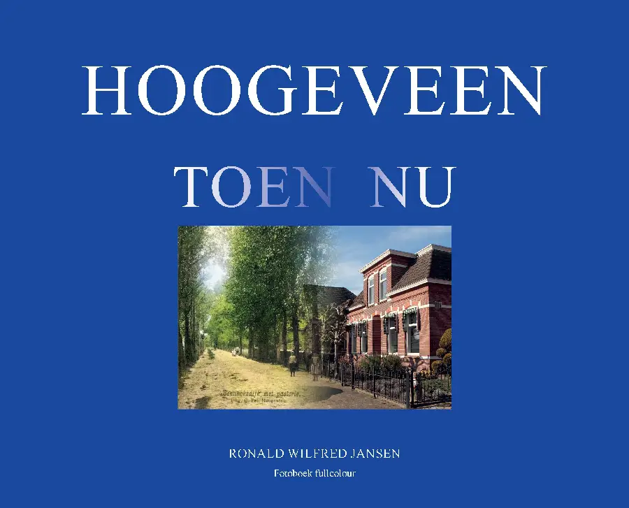 Hoogeveen Toen Nu